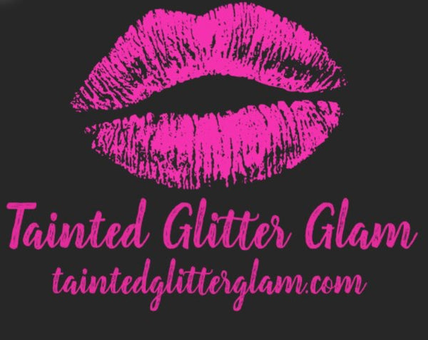 Tainted Glitter Glam